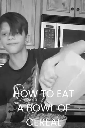 How to Eat a Bowl of Cereal poster