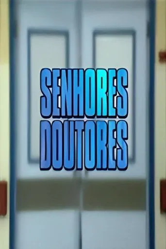 Senhores Doutores poster