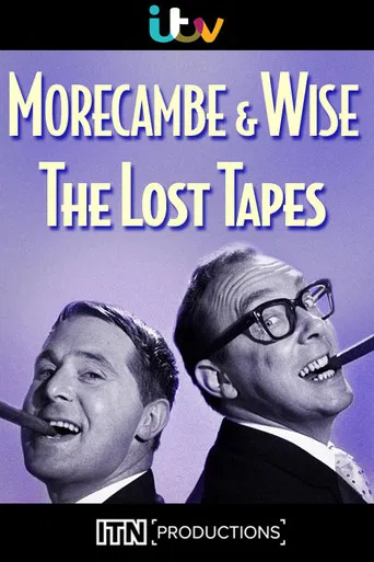 Morecambe & Wise: The Lost Tapes poster