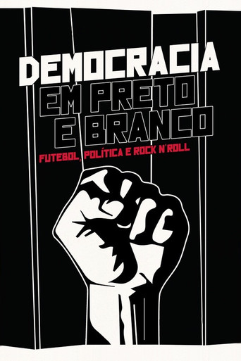 Democracia em Preto e Branco poster