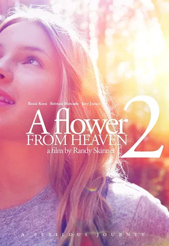 A Flower from Heaven 2: A Perilous Journey poster