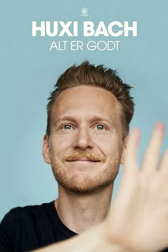 Huxi Bach - Alt er godt poster