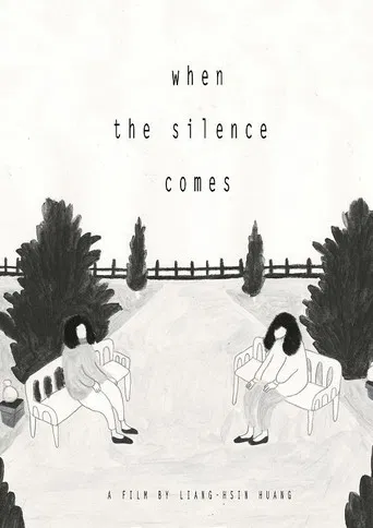 When The Silence Comes poster