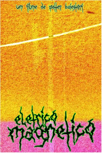 Elétrico Magnético poster