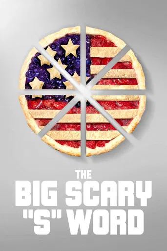The Big Scary “S” Word poster