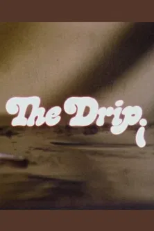 The Drip poster