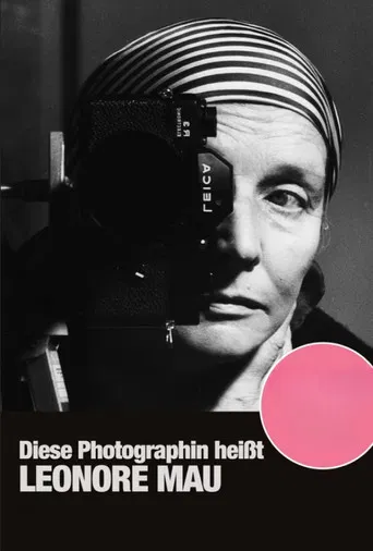 Diese Photographin heißt Leonore Mau poster