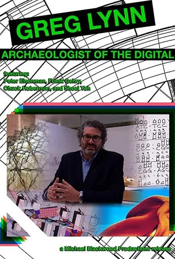 Greg Lynn: Archaeologist of the Digital poster