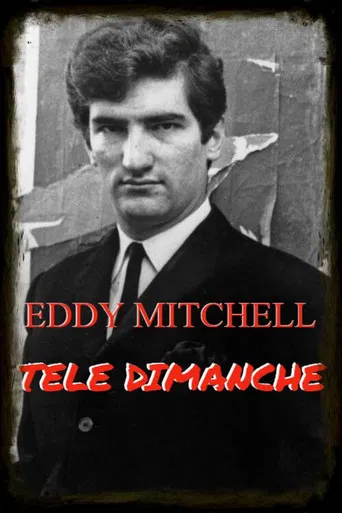 Eddy Mitchell - Télé Dimanche poster