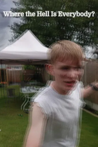 Where the Hell Is Everybody? poster