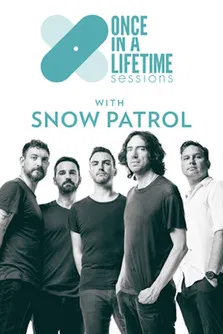 Once in a Lifetime Sessions with Snow Patrol poster