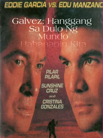 Galvez: Hanggang sa Dulo ng Mundo, Hahanapin Kita poster