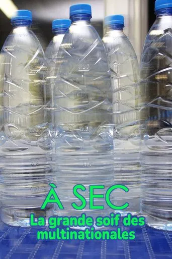 À sec - La grande soif des multinationales poster