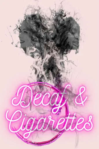 Decaf & Cigarettes poster
