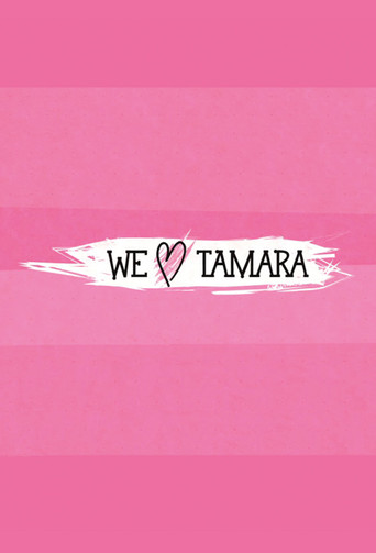 We Love Tamara poster