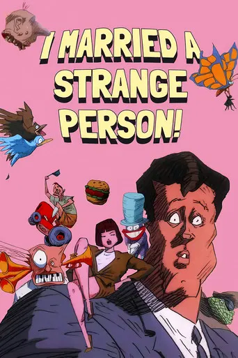 I Married a Strange Person! poster