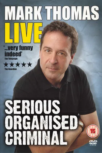 Mark Thomas: Serious Organised Criminal poster