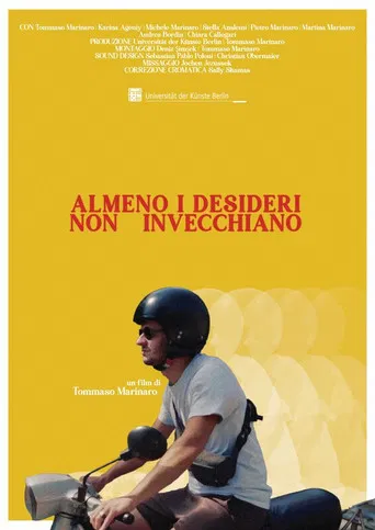 At Least Desires Don't Grow Old poster