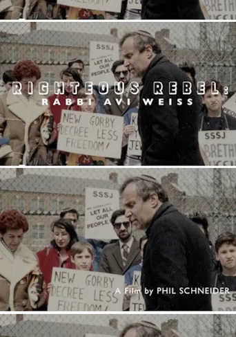 Righteous Rebel: Rabbi Avi Weiss poster
