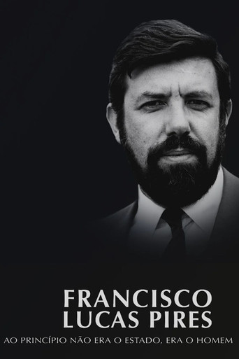 Francisco Lucas Pires - Ao Princípio Não Era o Estado, Era o Homem poster