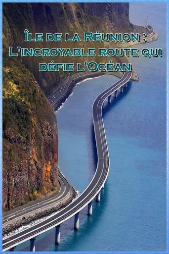 Île de la Réunion - L'incroyable route qui défie l'Océan poster