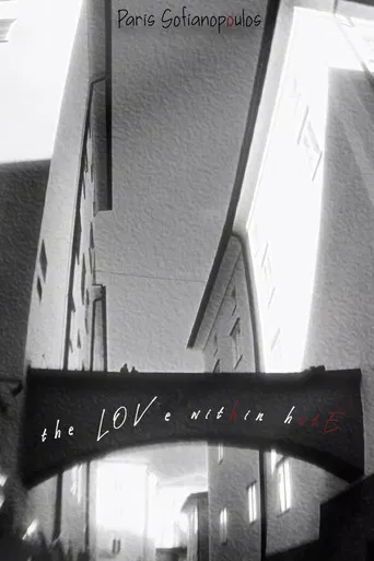 the LOVe within hatE poster
