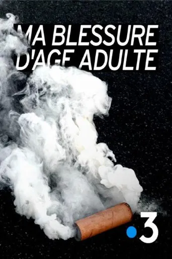 Ma blessure d'âge adulte poster