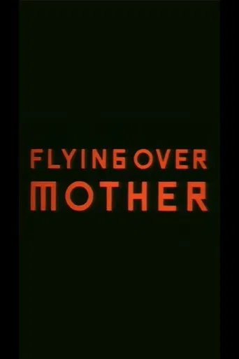 Flying Over Mother poster