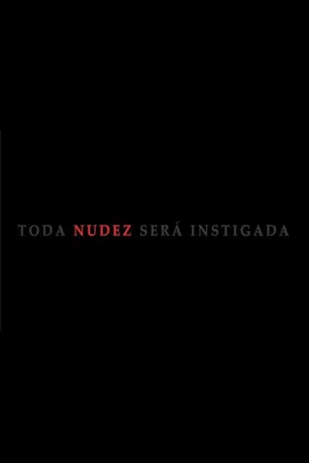 Toda Nudez Será Instigada poster