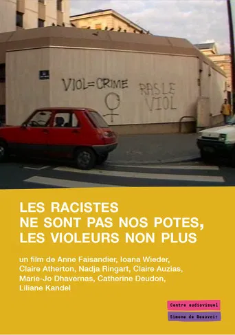 Les racistes ne sont pas nos potes, les violeurs non plus poster