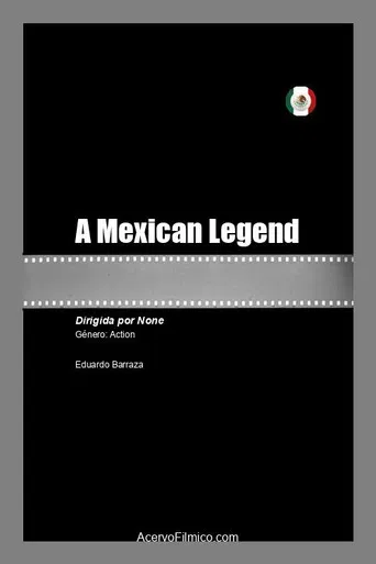 A Mexican Legend poster