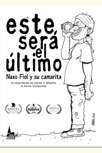 Este será el último. Naxo Fiol y su camarita poster