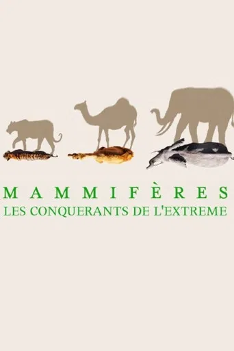 Mammifères, les conquérants de l'extrême poster