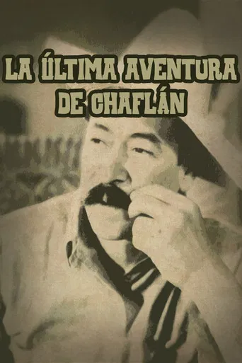 La última aventura de Chaflán poster