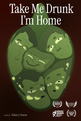 Take Me Drunk I'm Home poster