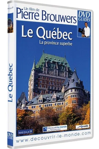 Le Québec, la province superbe poster