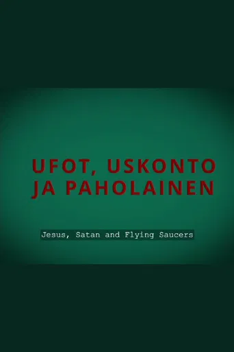 Jesus, Satan and Flying Saucers poster