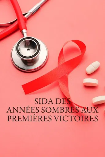 Sida, des années sombres aux premières victoires poster