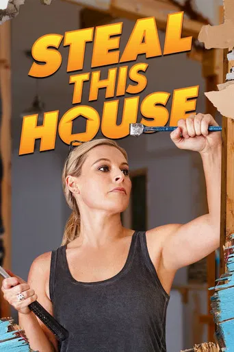 Steal This House poster
