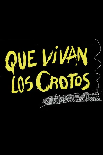 ¡Que vivan los crotos! poster