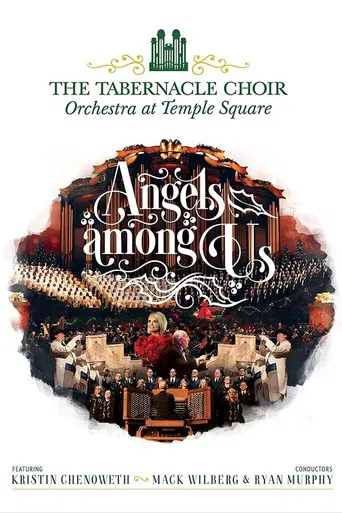 Angels Among Us: The Tabernacle Choir at Temple Square featuring Kristin Chenoweth poster