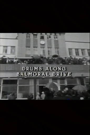 Drums Along Balmoral Drive poster