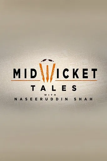 Mid Wicket Tales with Naseeruddin Shah poster