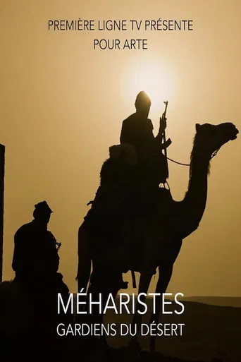 Méharistes, gardiens du désert poster