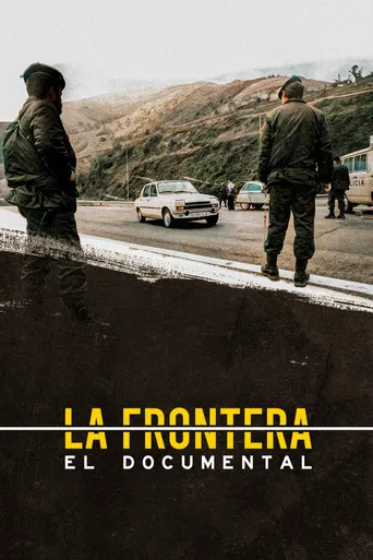 La frontera: el documental poster