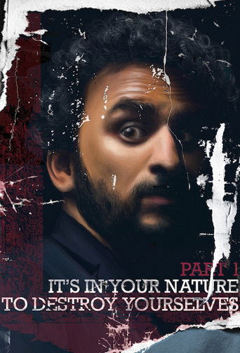 It’s In Your Nature to Destroy Yourselves, Pt. 1 poster