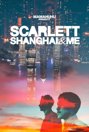 Scarlett, Shanghai & Me poster