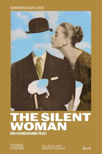 The Silent Woman - Fisher Center at Bard poster