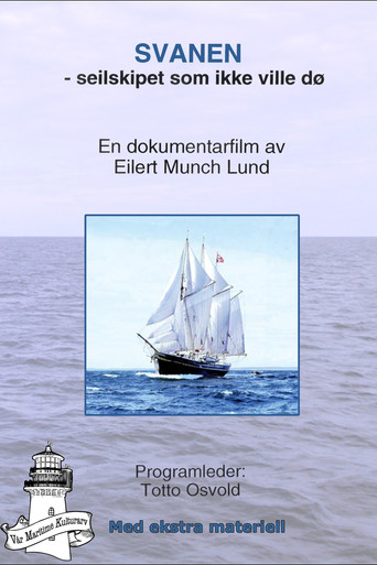 Svanen - seilskipet som ikke ville dø poster