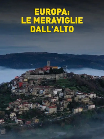 Europa: le meraviglie dall'alto poster